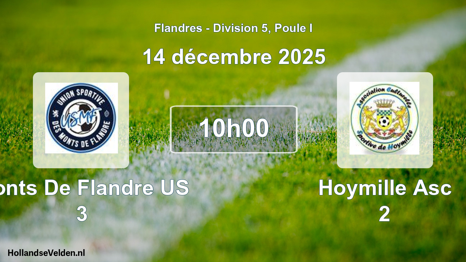 Match programmé: Monts De Flandre US 3 - Hoymille Asc 2 (14 décembre 2025)