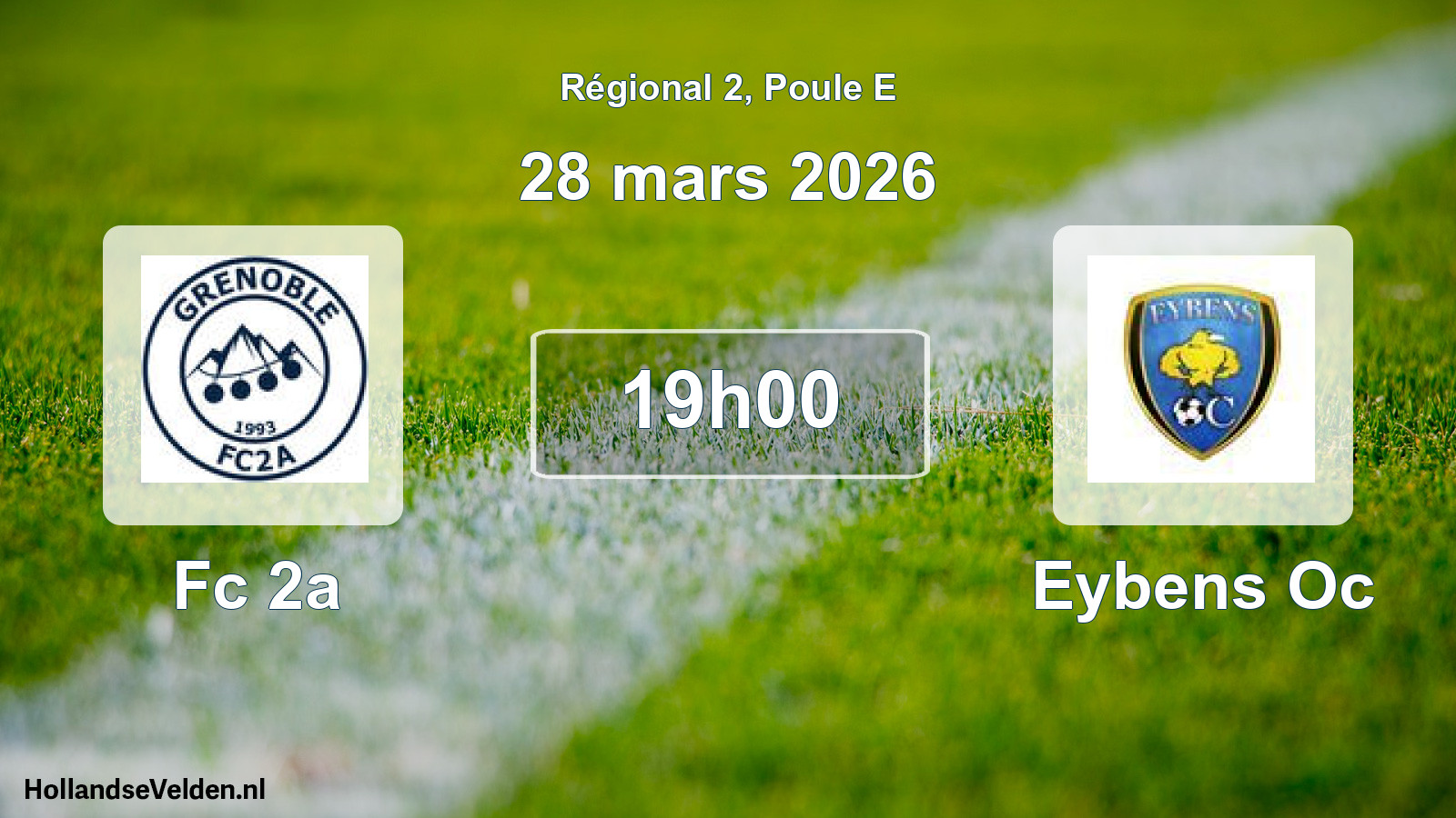 Geplande wedstrijd: Fc 2a - Eybens Oc (28 mars 2026)