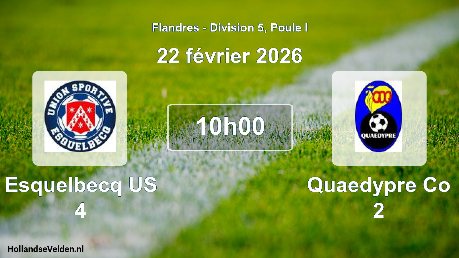 Match programmé: Esquelbecq US 4 - Quaedypre Co 2 (22 février 2026)