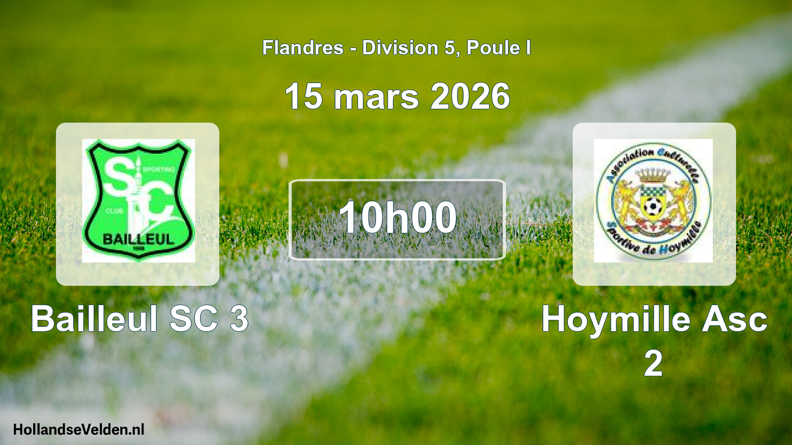 Scheduled Match: Bailleul SC 3 - Hoymille Asc 2 (15 March 2026)