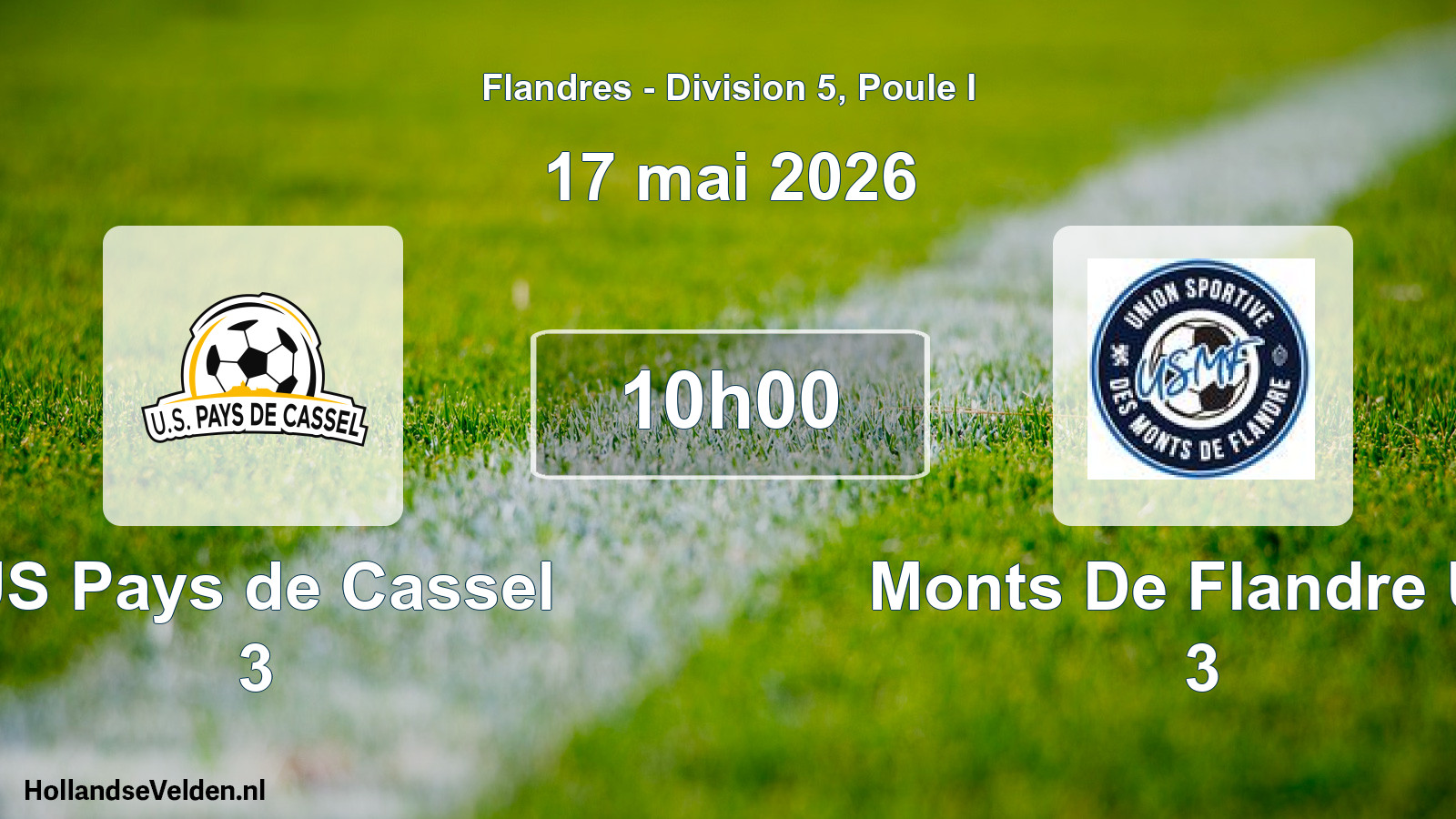 Match programmé: US Pays de Cassel 3 - Monts De Flandre US 3 (17 mai 2026)