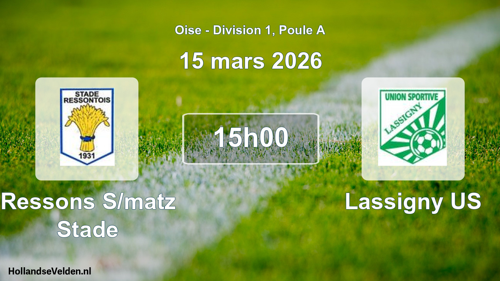 Match programmé: Ressons S/matz Stade - Lassigny US (15 mars 2026)