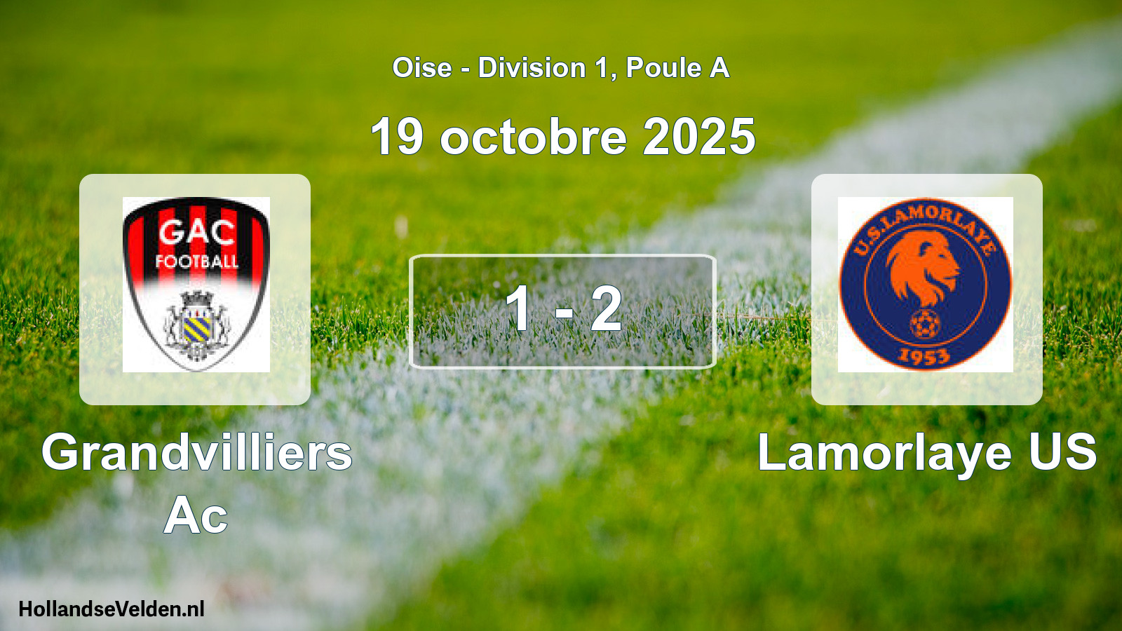 Gespeelde wedstrijd: Grandvilliers Ac - Lamorlaye US 1 - 2 (19 oktober 2025)