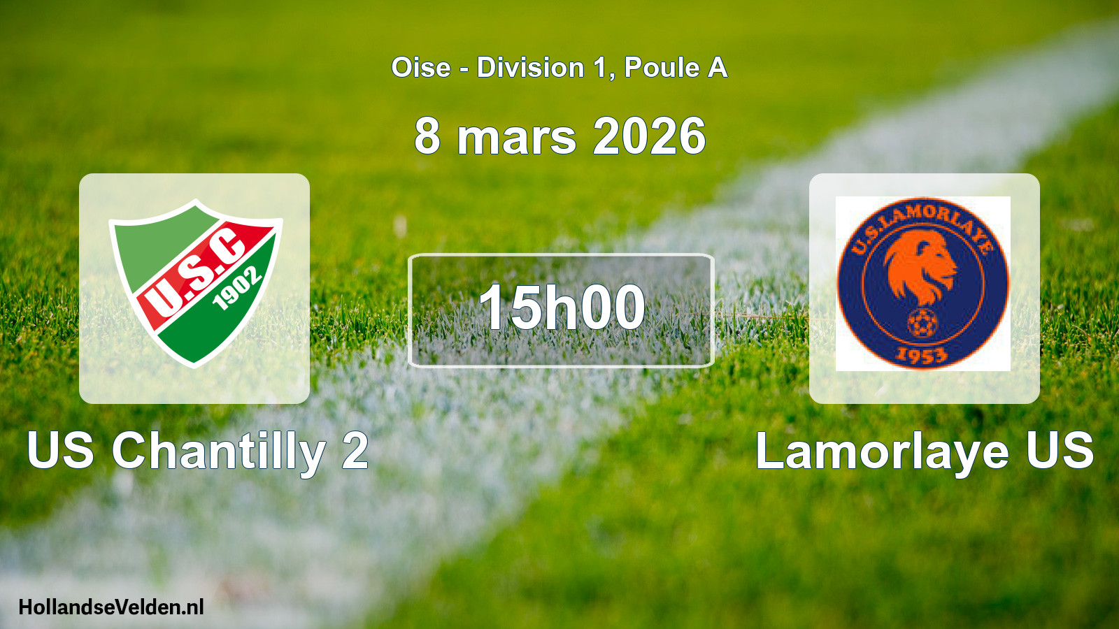 Geplande wedstrijd: US Chantilly 2 - Lamorlaye US (8 maart 2026)