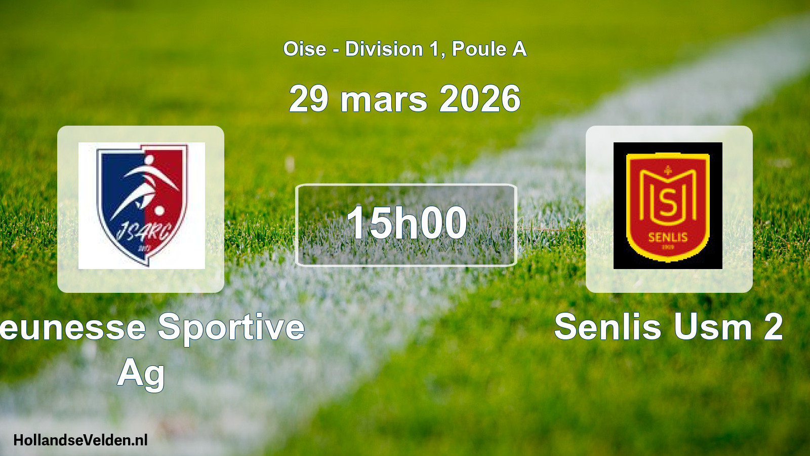 Match programmé: Jeunesse Sportive Ag - Senlis Usm 2 (29 mars 2026)