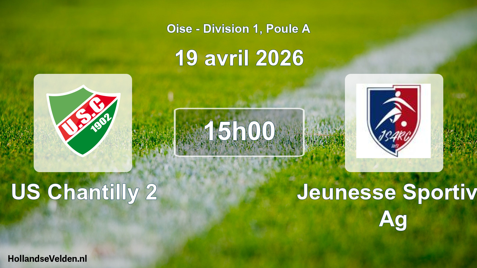 Geplande wedstrijd: US Chantilly 2 - Jeunesse Sportive Ag (19 april 2026)