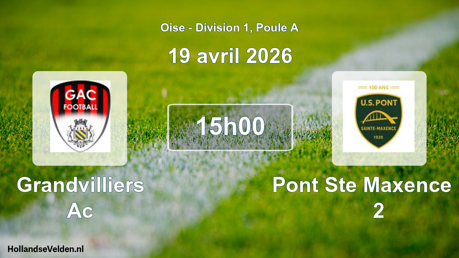 Scheduled Match: Grandvilliers Ac - Pont Ste Maxence US 2 (19 April 2026)