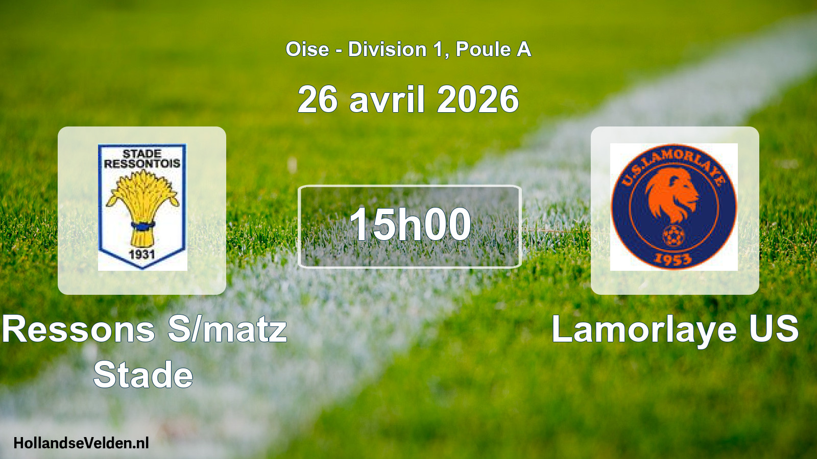 Match programmé: Ressons S/matz Stade - Lamorlaye US (26 avril 2026)