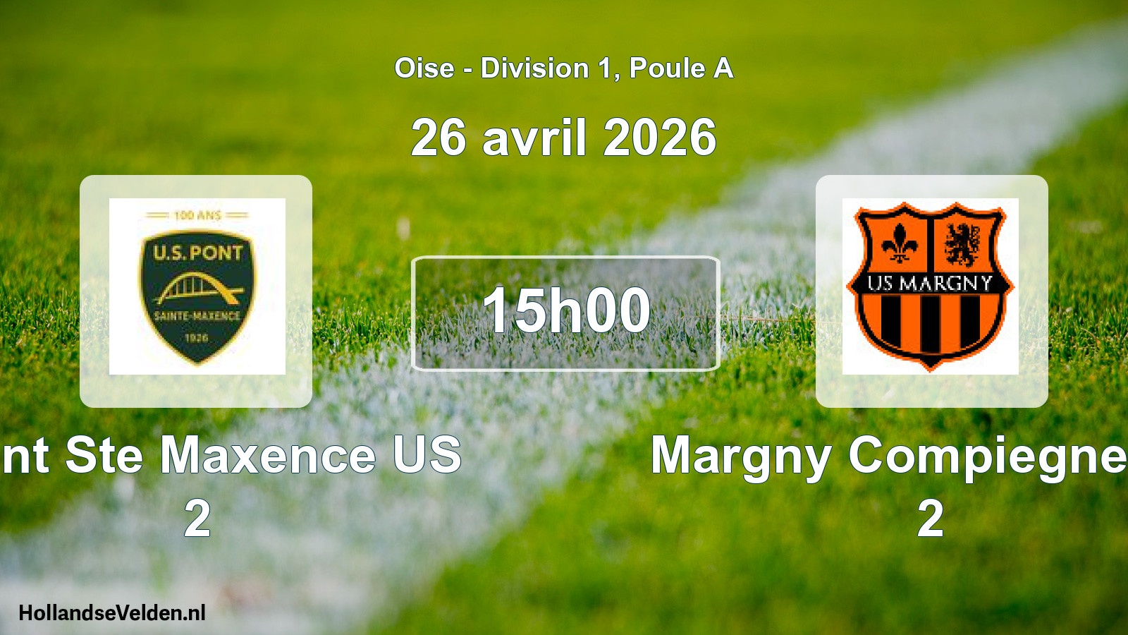 Scheduled Match: Pont Ste Maxence US 2 - Margny Compiegne US 2 (26 April 2026)