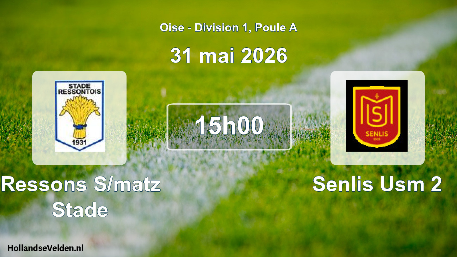 Geplande wedstrijd: Ressons S/matz Stade - Senlis Usm 2 (31 mei 2026)