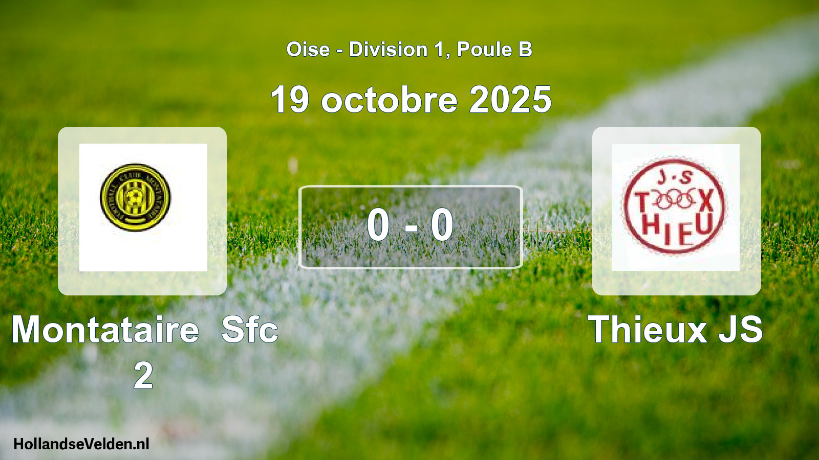 Match joué: Montataire Sfc 2 - Thieux JS 0 - 0 (19 octobre 2025)