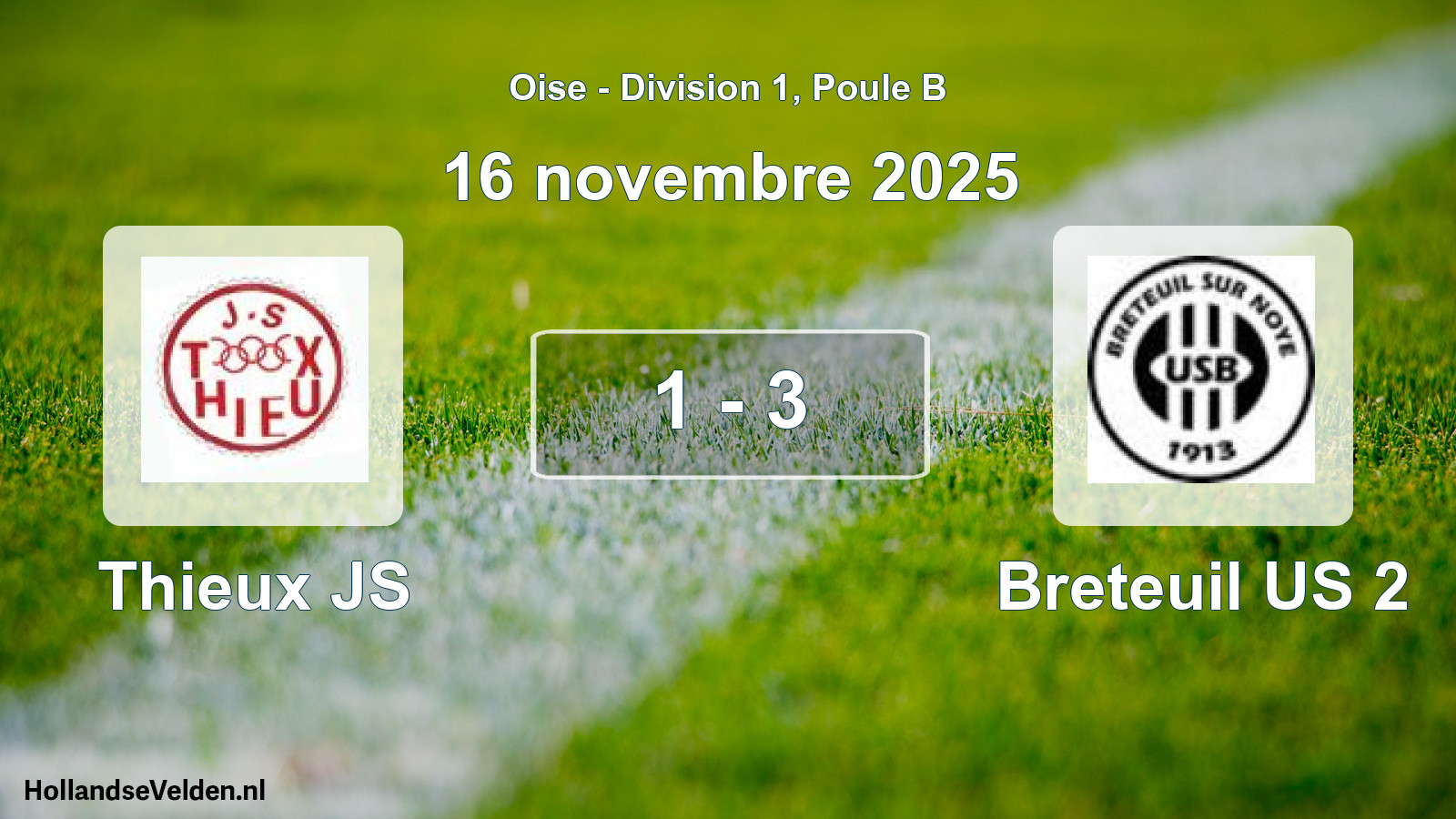 Total number of matches played: Thieux JS - Breteuil US 2 1 - 3 (16 November 2025)