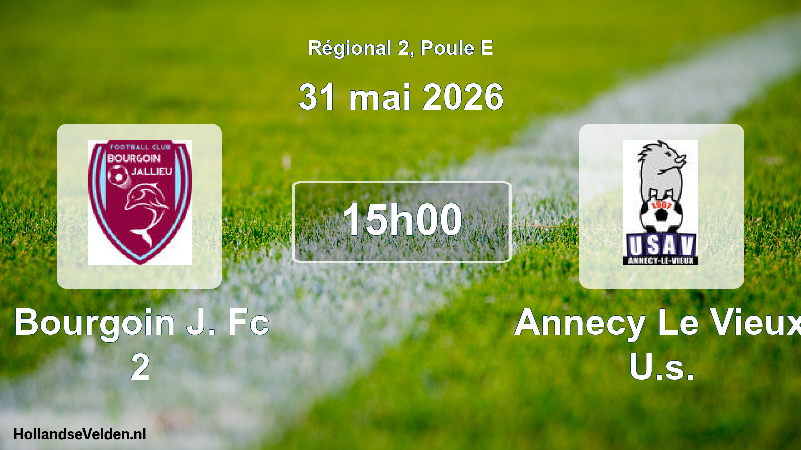 Geplande wedstrijd: Bourgoin J. Fc 2 - Annecy Le Vieux U.s. (31 mei 2026)