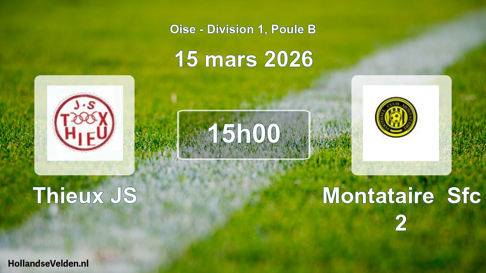 Scheduled Match: Thieux JS - Montataire Sfc 2 (15 March 2026)
