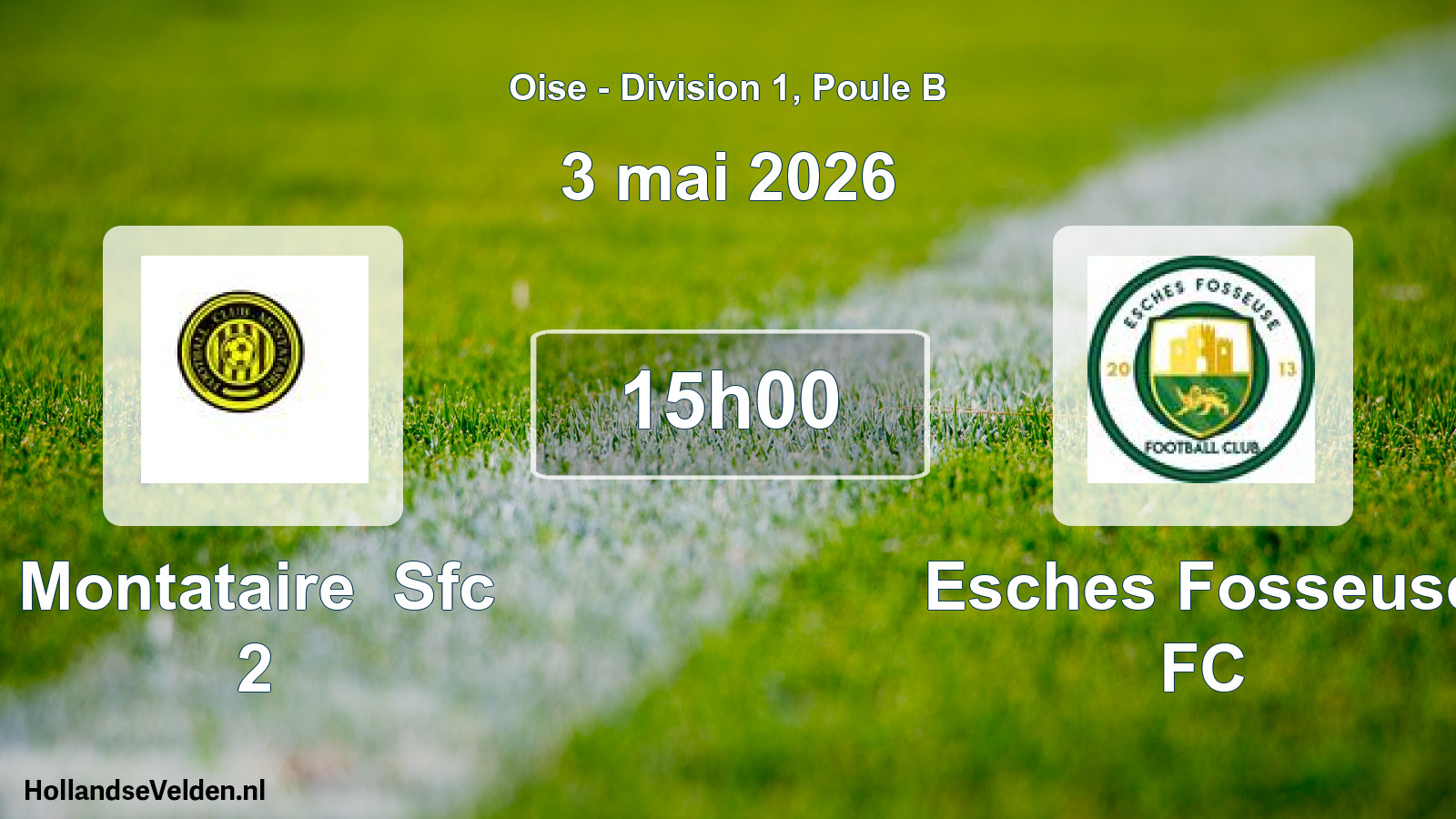 Geplande wedstrijd: Montataire Sfc 2 - Esches Fosseuse FC (3 mei 2026)