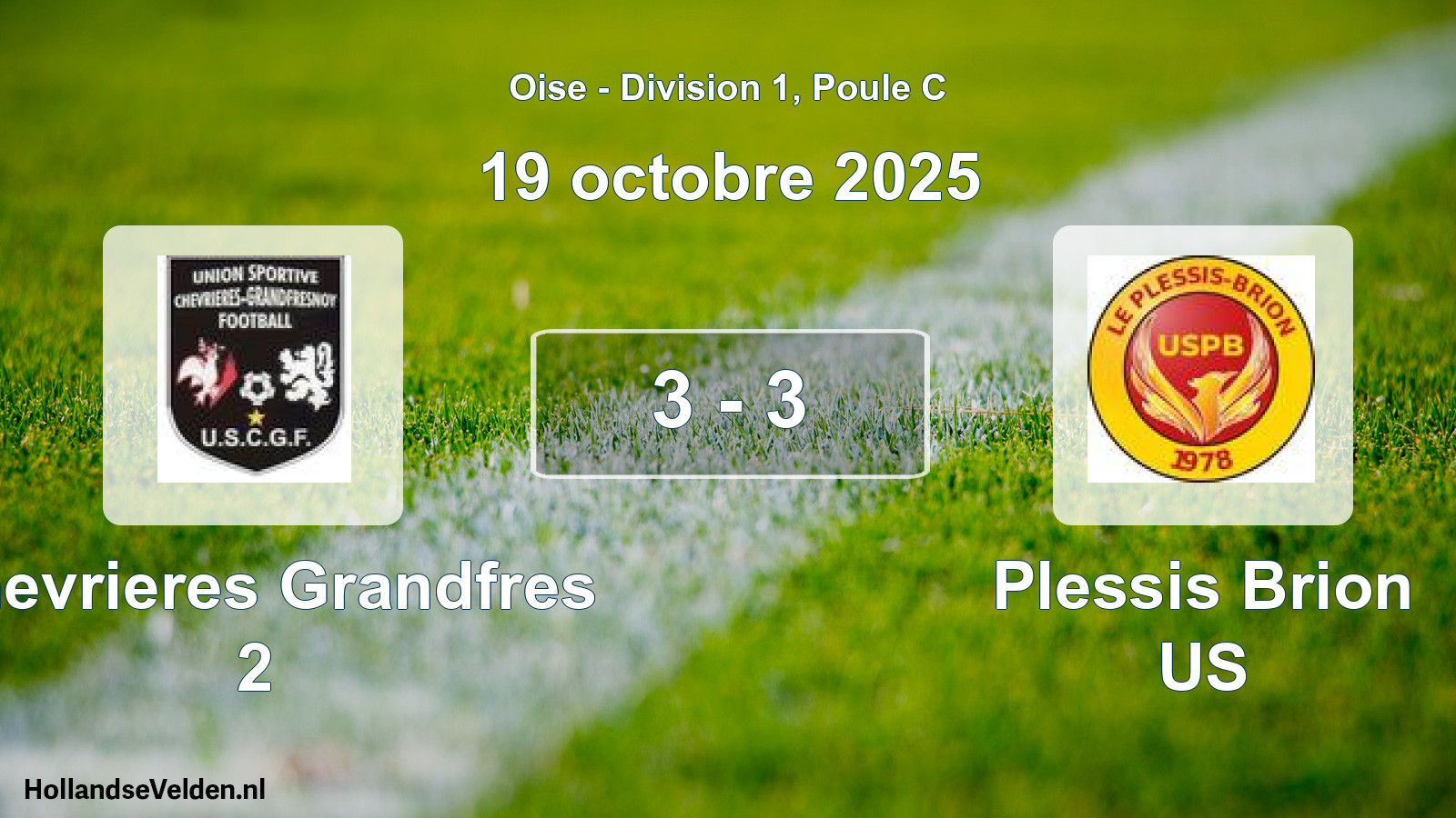 Gespeelde wedstrijd: Chevrieres Grandfres 2 - Plessis Brion US 3 - 3 (19 oktober 2025)