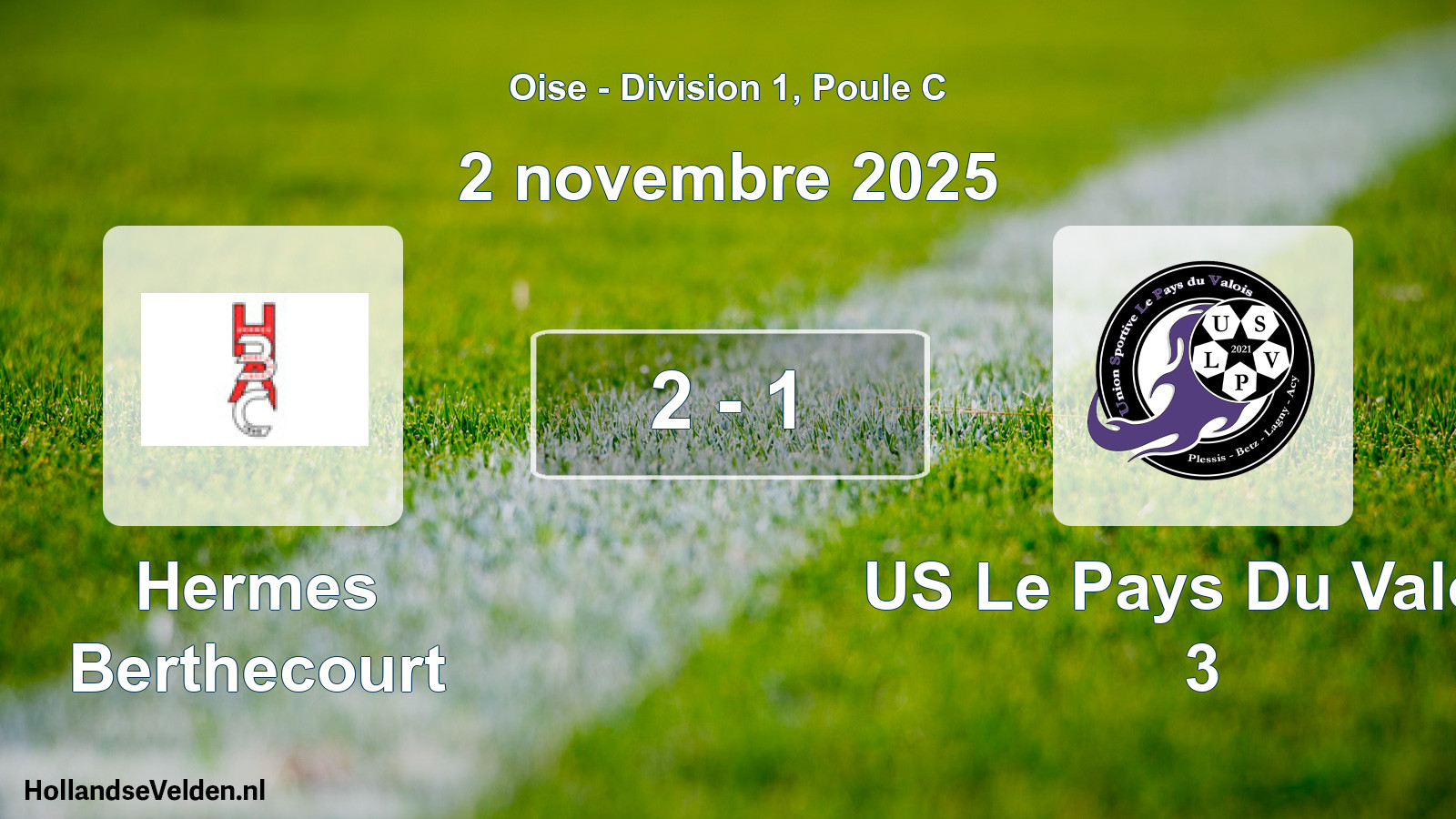 Match joué: Hermes Berthecourt - US Le Pays Du Valois 3 2 - 1 (2 novembre 2025)