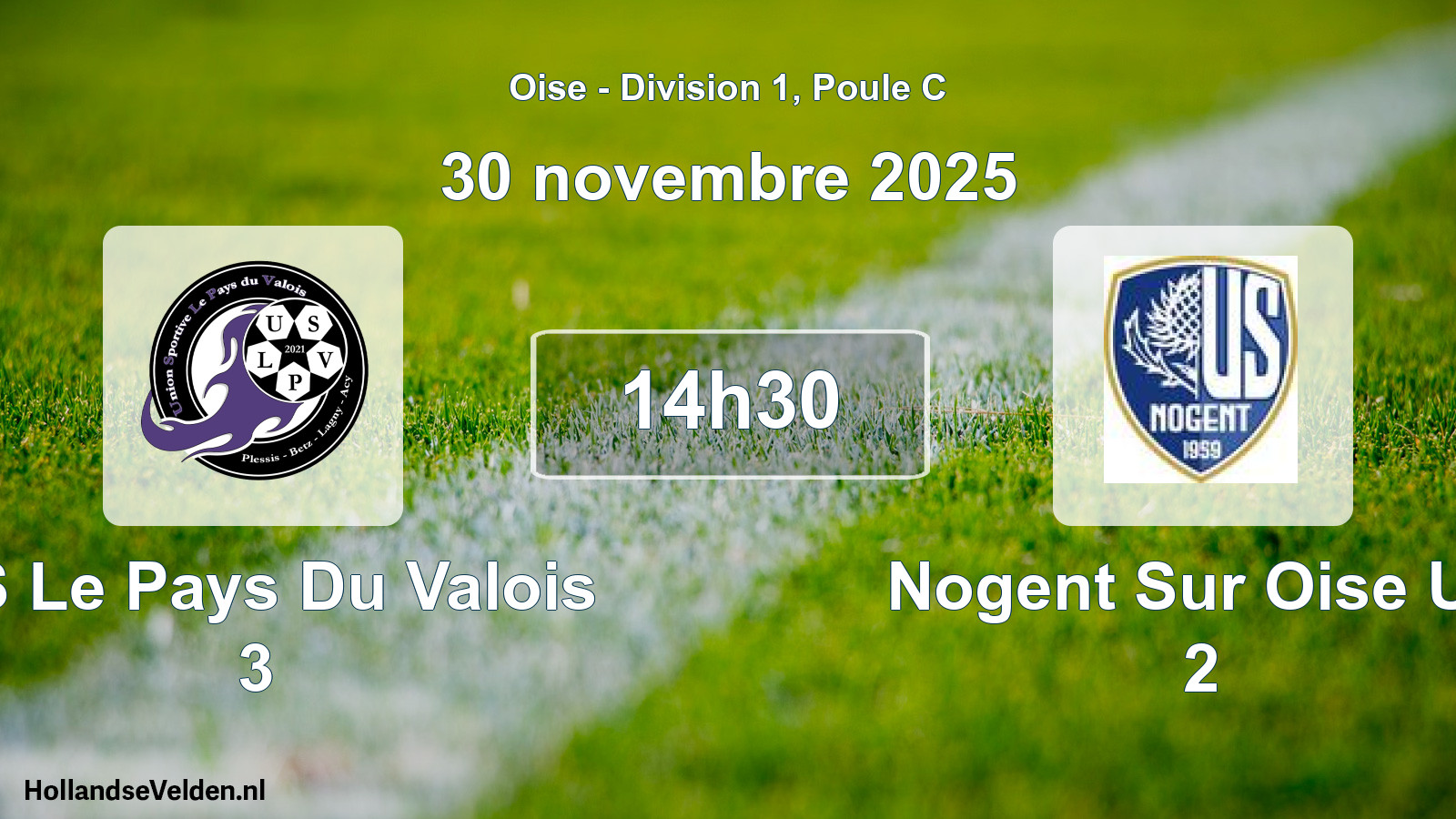 Scheduled Match: US Le Pays Du Valois 3 - Nogent Sur Oise US 2 (30 November 2025)