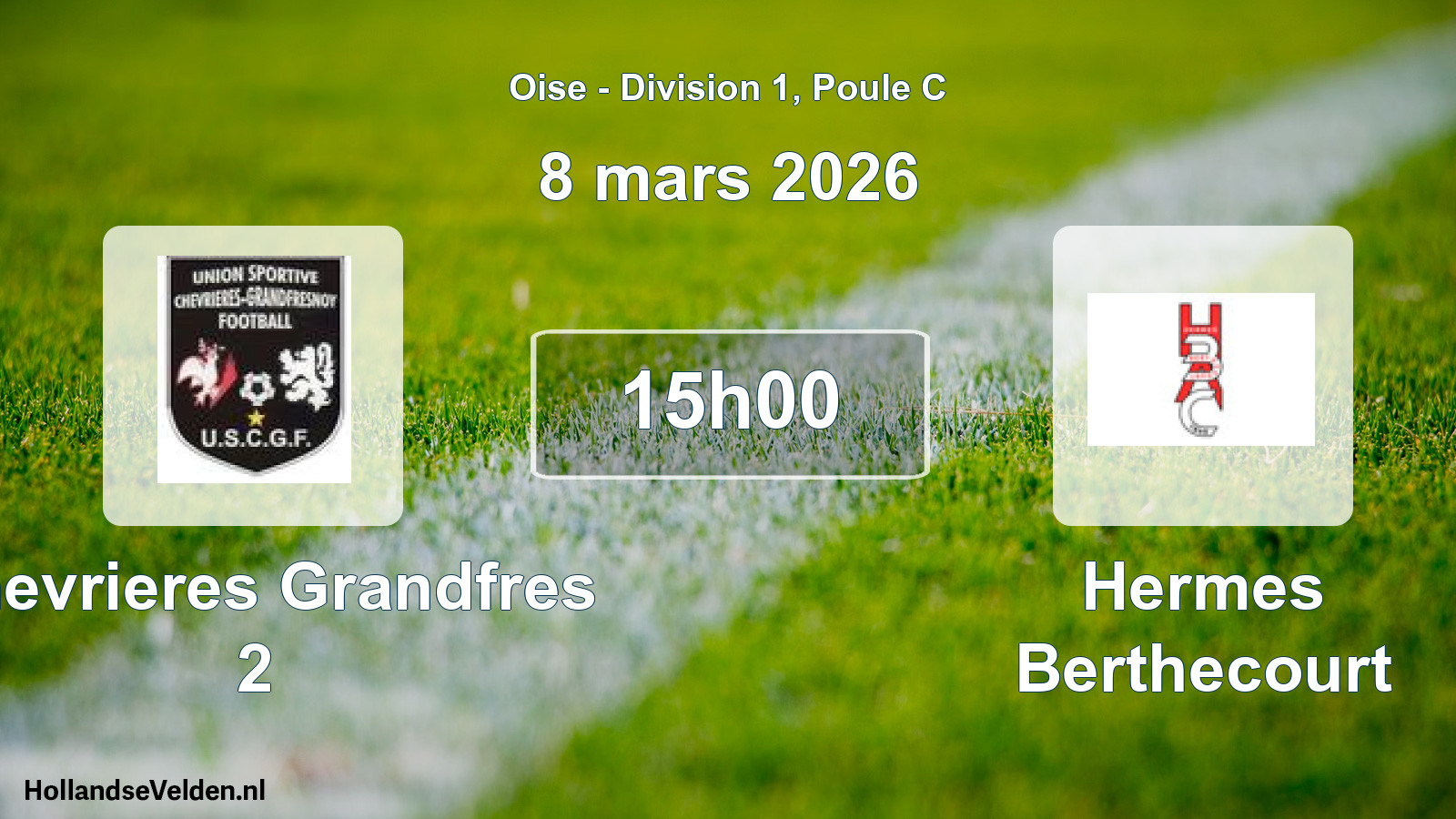 Match programmé: Chevrieres Grandfres 2 - Hermes Berthecourt (8 mars 2026)