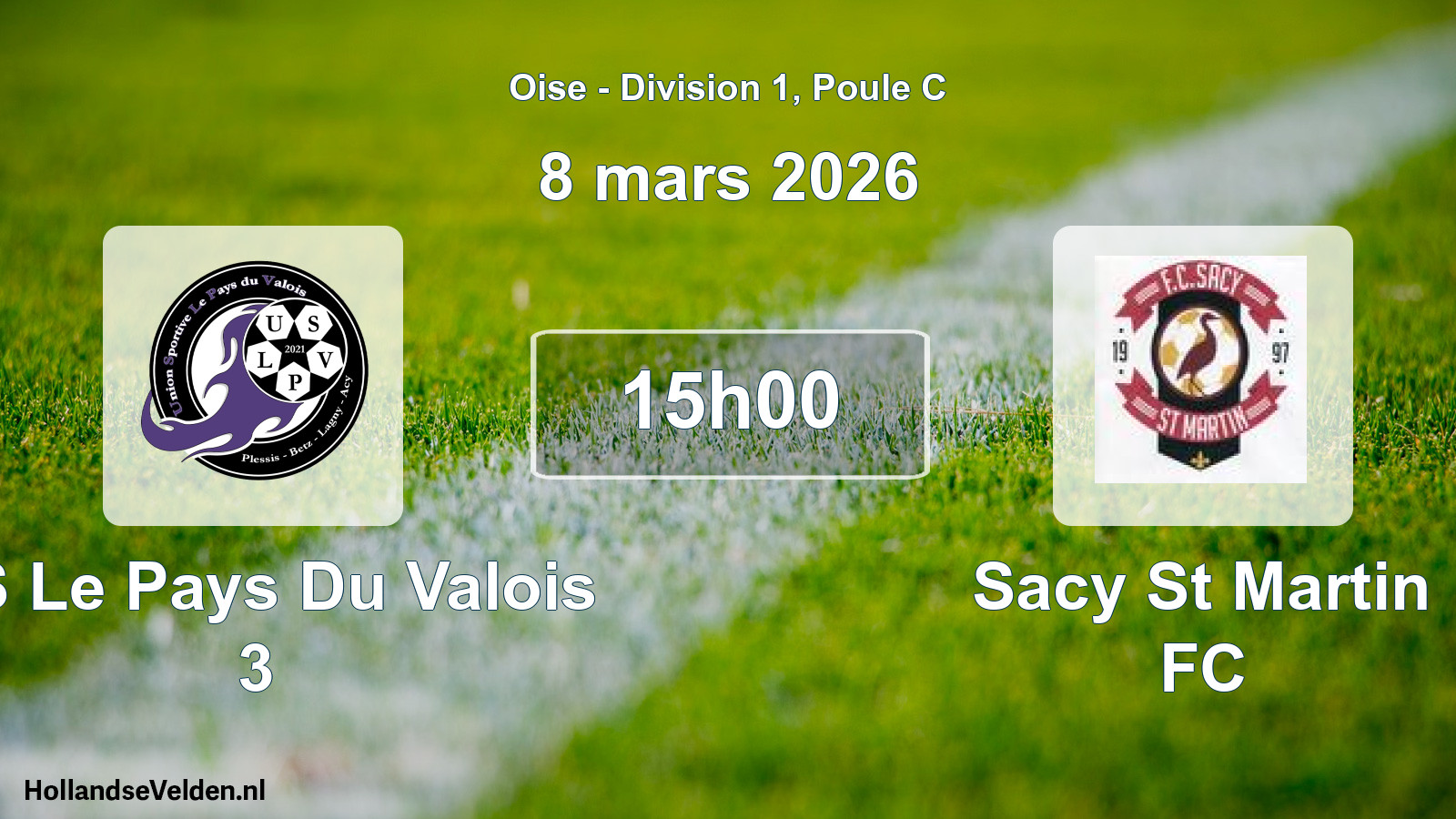 Match programmé: US Le Pays Du Valois 3 - Sacy St Martin FC (8 mars 2026)
