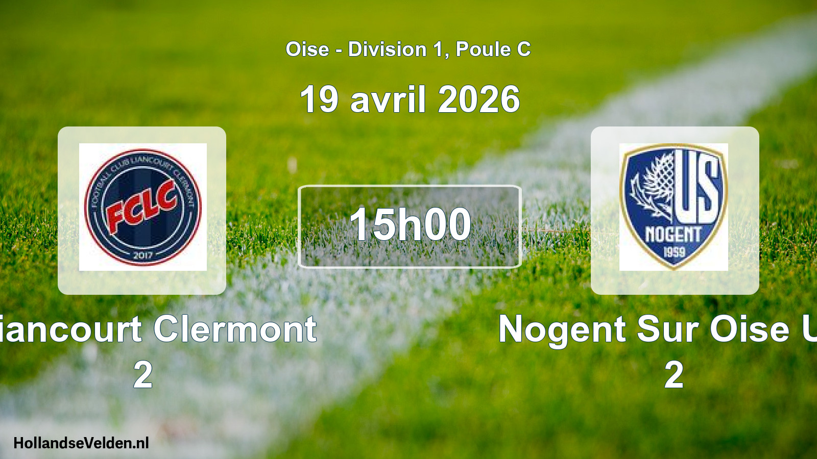 Geplande wedstrijd: Liancourt Clermont 2 - Nogent Sur Oise US 2 (19 april 2026)