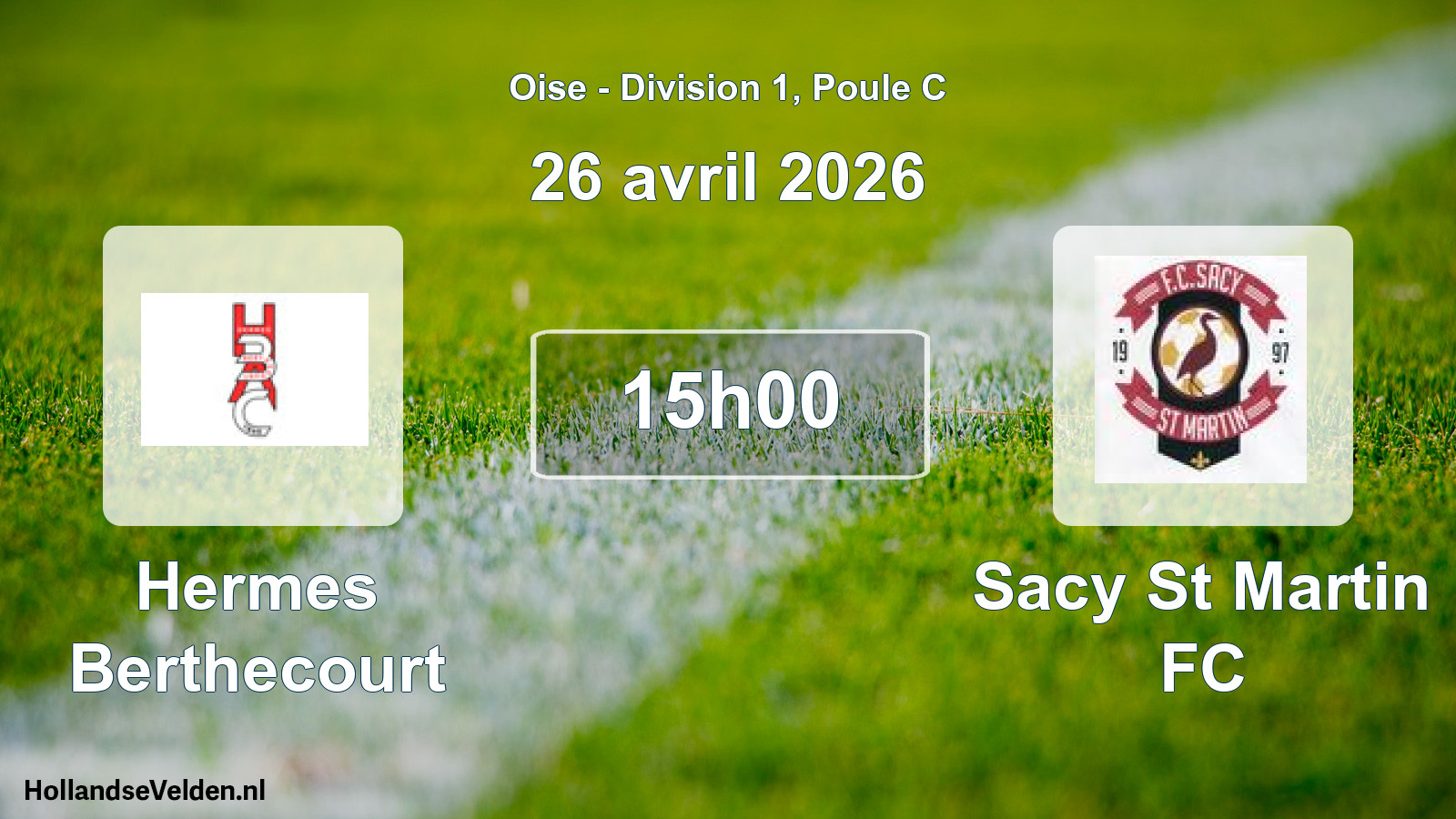 Match programmé: Hermes Berthecourt - Sacy St Martin FC (26 avril 2026)