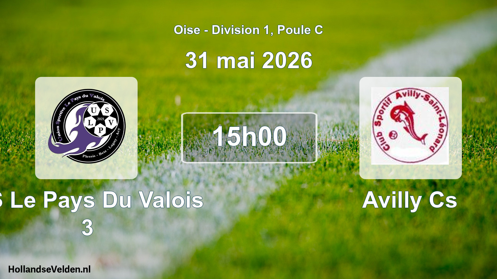 Match programmé: US Le Pays Du Valois 3 - Avilly Cs (31 mai 2026)