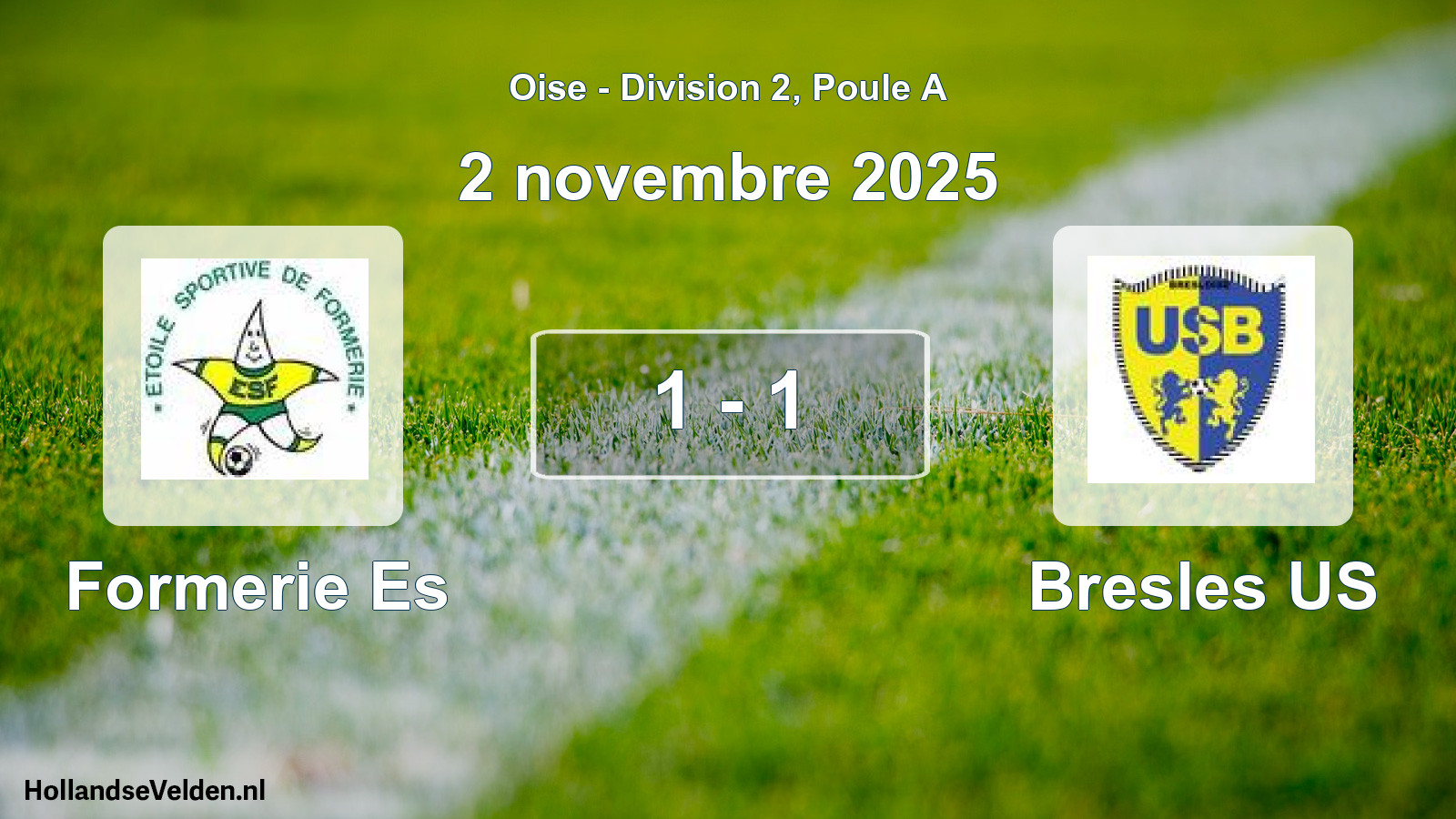 Gespeelde wedstrijd: Formerie Es - Bresles US 1 - 1 (2 november 2025)