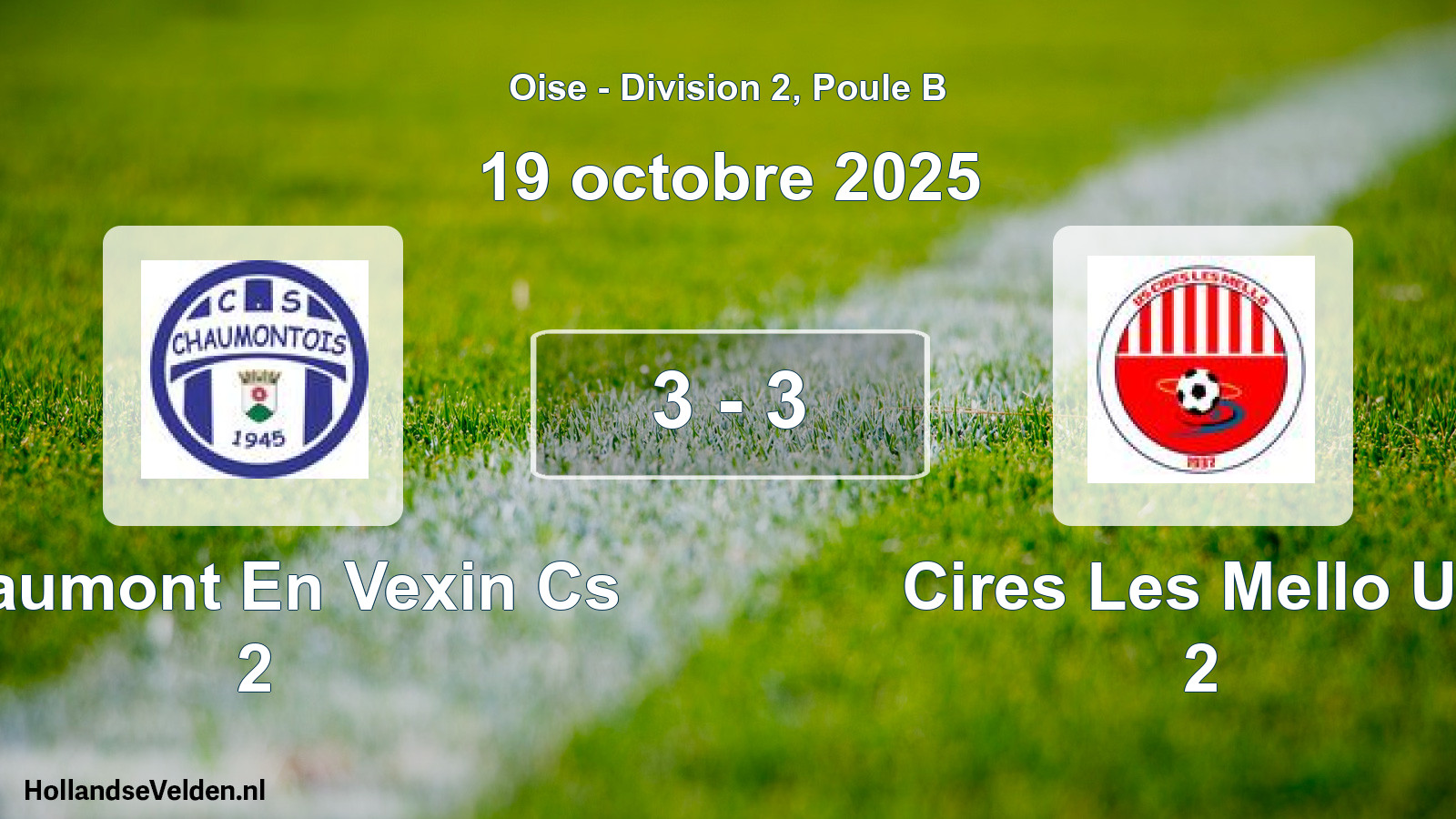 Gespeelde wedstrijd: Chaumont En Vexin Cs 2 - Cires Les Mello US 2 3 - 3 (19 oktober 2025)