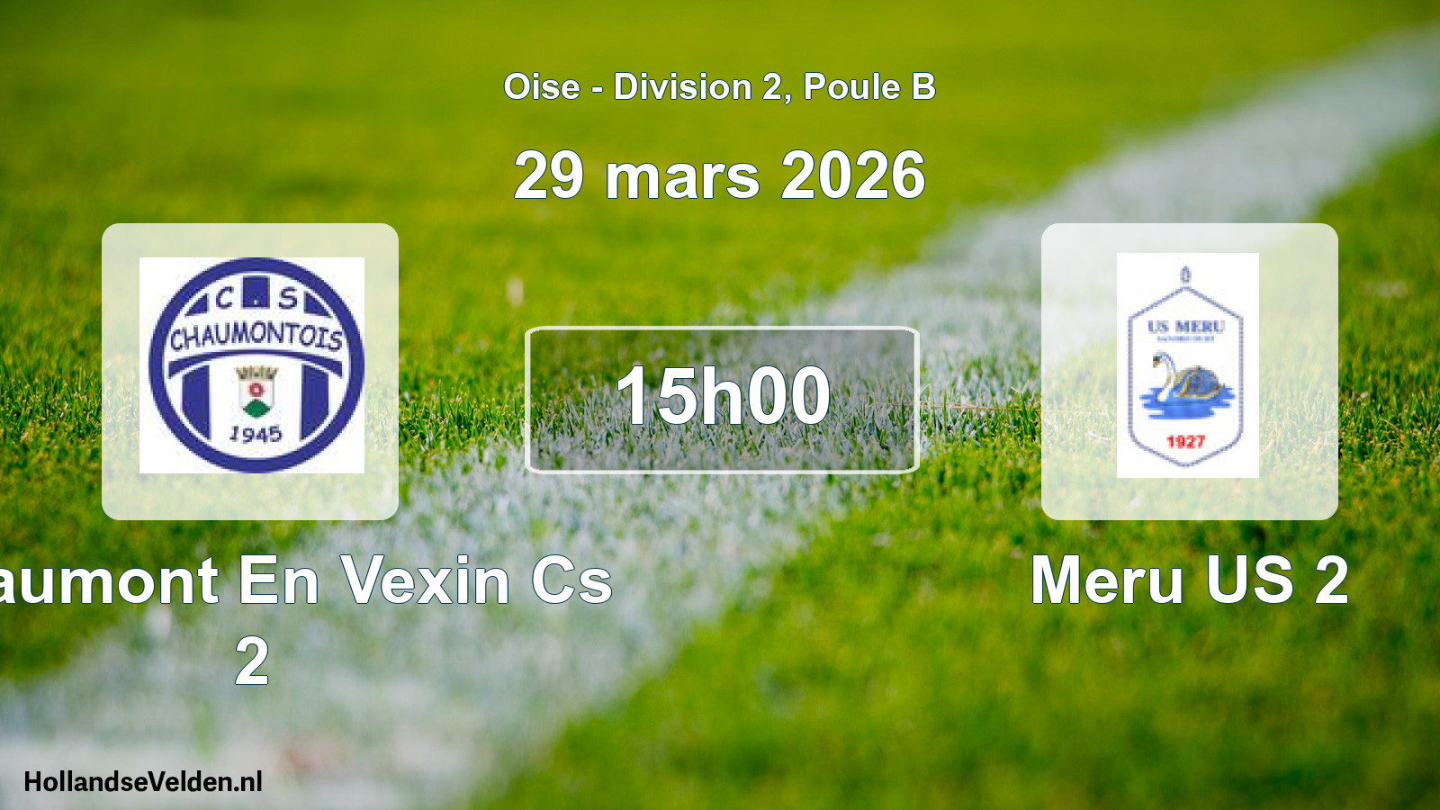 Match programmé: Chaumont En Vexin Cs 2 - Meru US 2 (29 mars 2026)