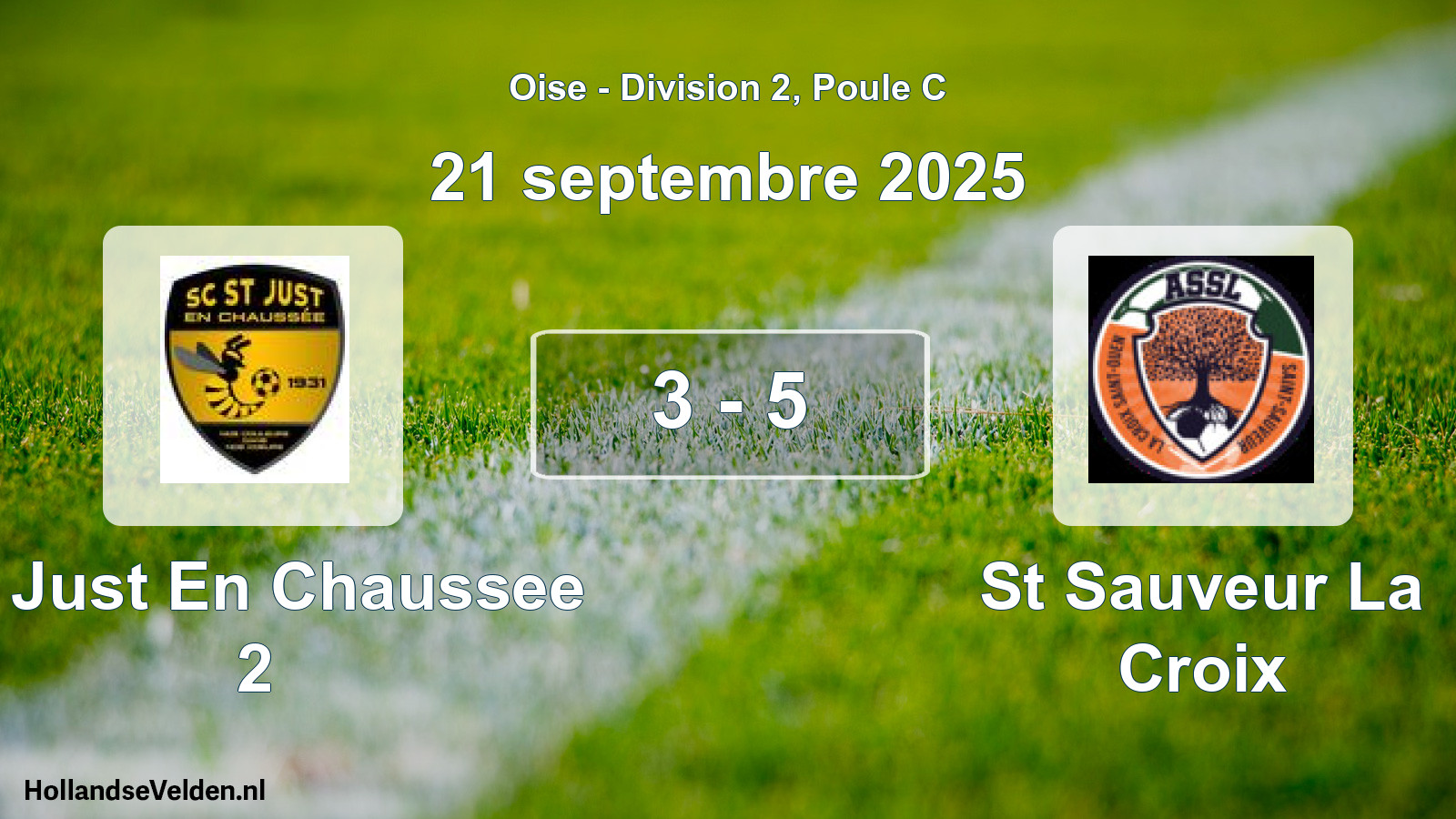 Match joué: St Just En Chaussee 2 - St Sauveur La Croix 3 - 5 (21 septembre 2025)
