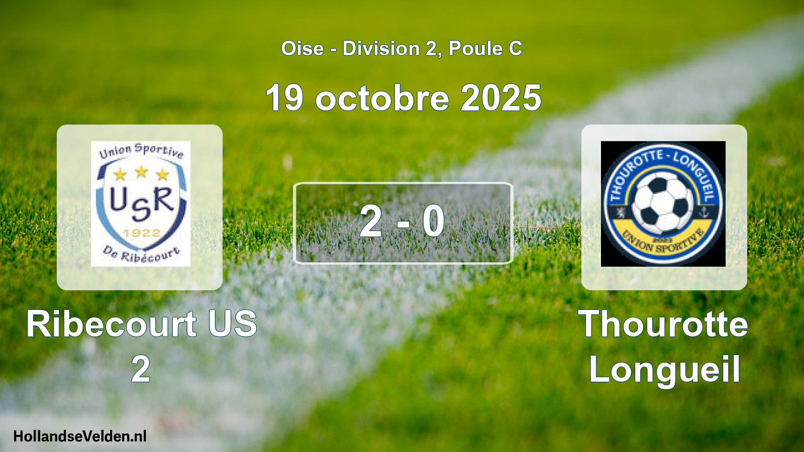 Match joué: Ribecourt US 2 - Thourotte Longueil 2 - 0 (19 octobre 2025)