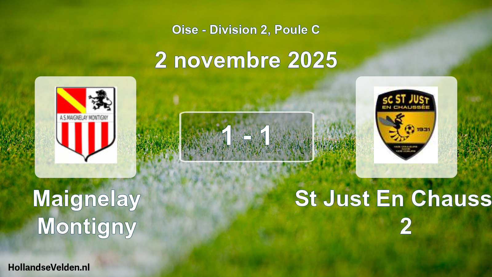 Gespeelde wedstrijd: Maignelay Montigny - St Just En Chaussee 2 1 - 1 (2 november 2025)