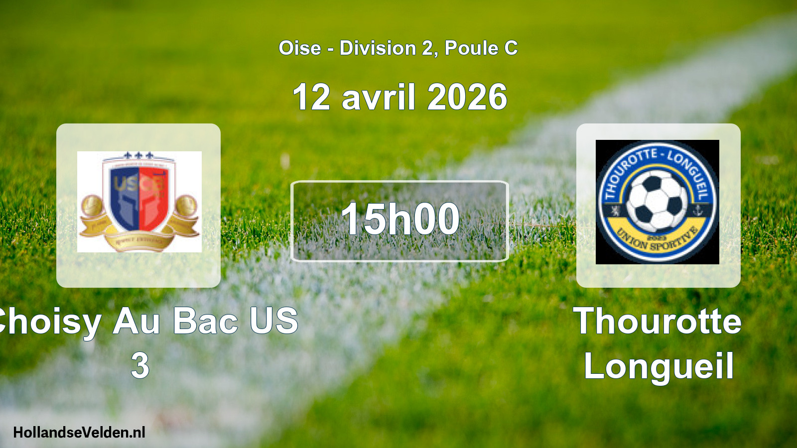 Scheduled Match: Choisy Au Bac US 3 - Thourotte Longueil (12 April 2026)