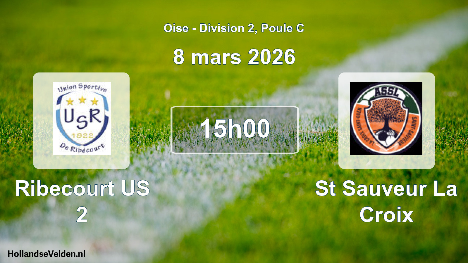 Match programmé: Ribecourt US 2 - St Sauveur La Croix (8 mars 2026)