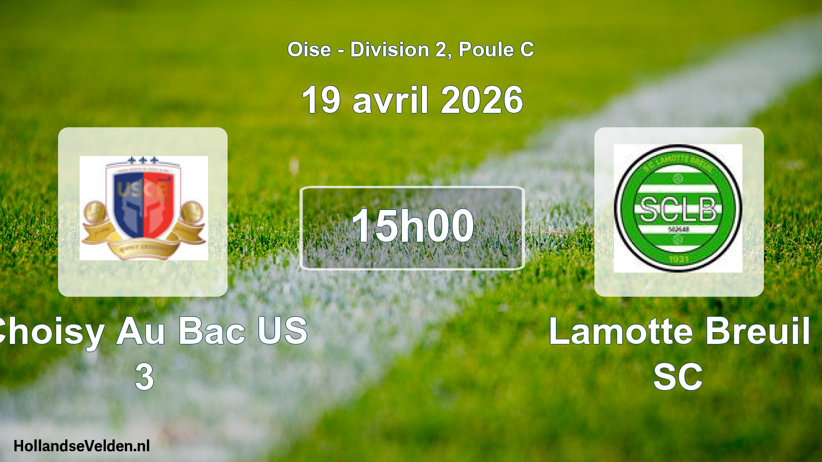 Match programmé: Choisy Au Bac US 3 - Lamotte Breuil SC (19 avril 2026)