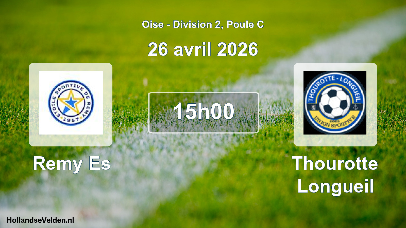 Geplande wedstrijd: Remy Es - Thourotte Longueil (26 april 2026)