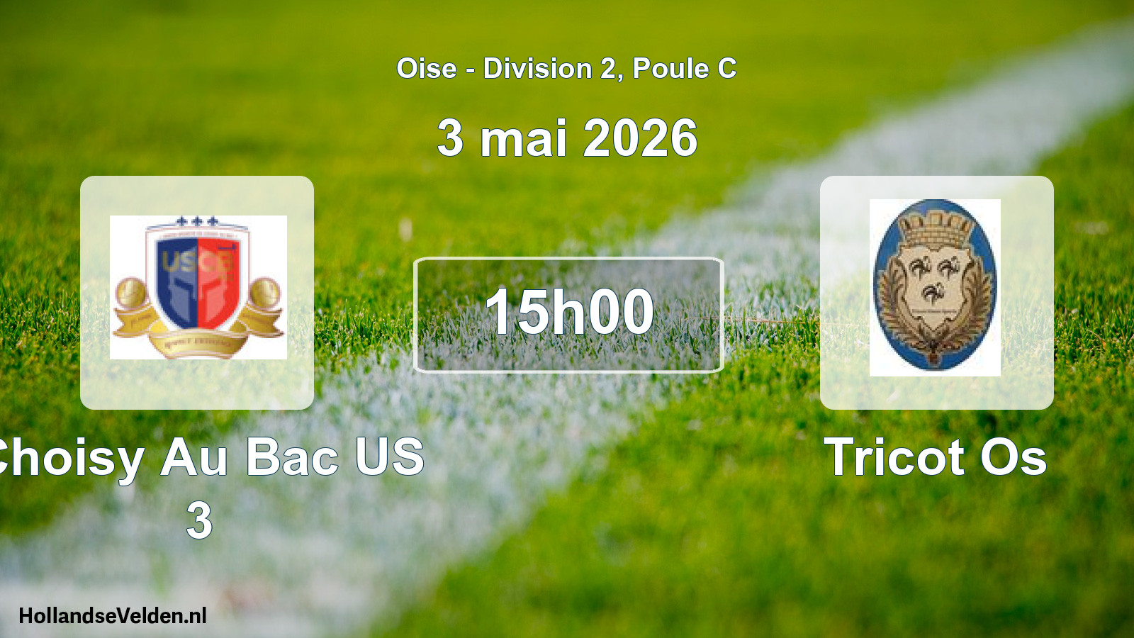 Match programmé: Choisy Au Bac US 3 - Tricot Os (3 mai 2026)