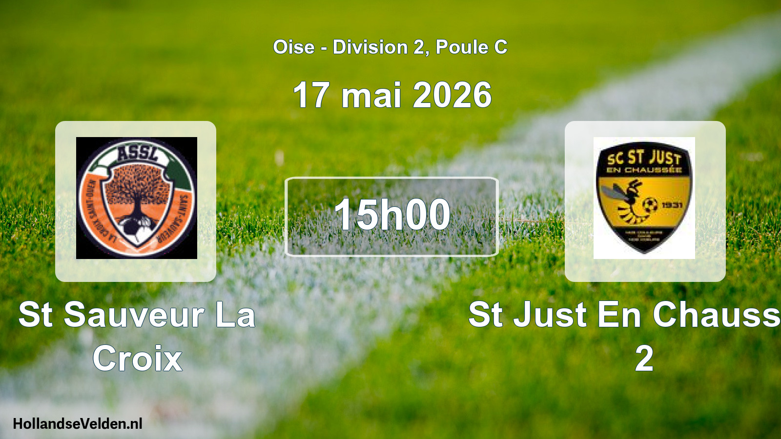 Match programmé: St Sauveur La Croix - St Just En Chaussee 2 (17 mai 2026)