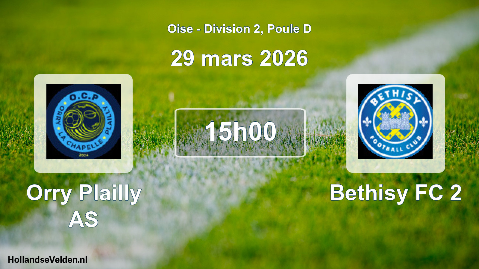 Geplande wedstrijd: Orry Plailly AS - Bethisy FC 2 (29 maart 2026)