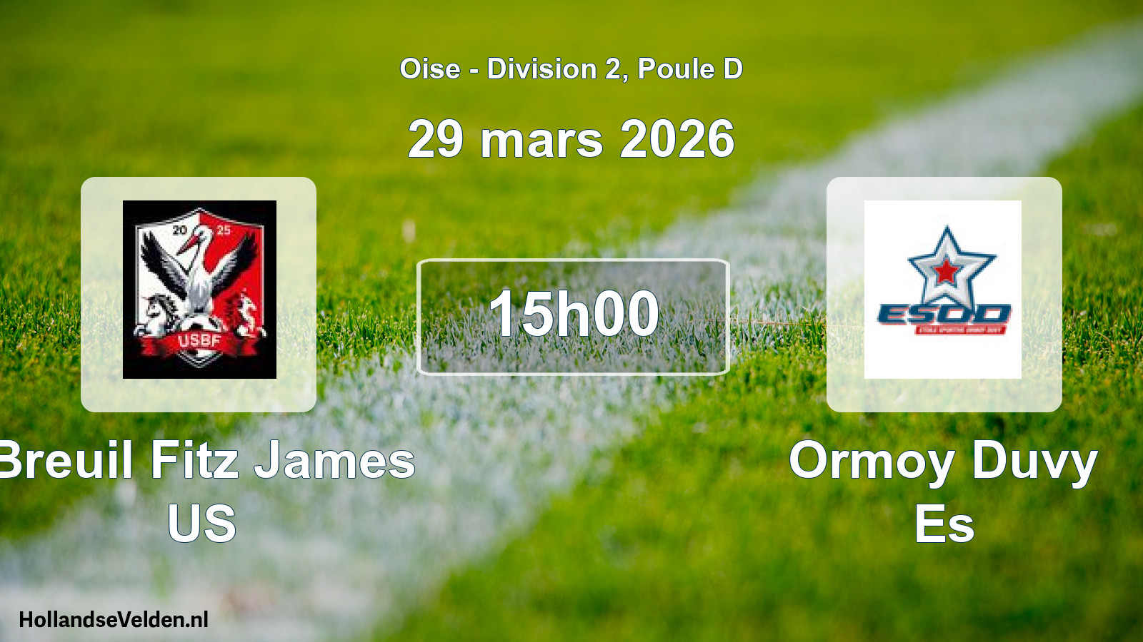 Geplande wedstrijd: Breuil Fitz James US - Ormoy Duvy Es (29 maart 2026)