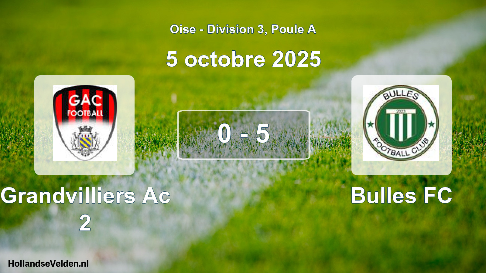 Match joué: Grandvilliers Ac 2 - Bulles FC 0 - 5 (5 octobre 2025)