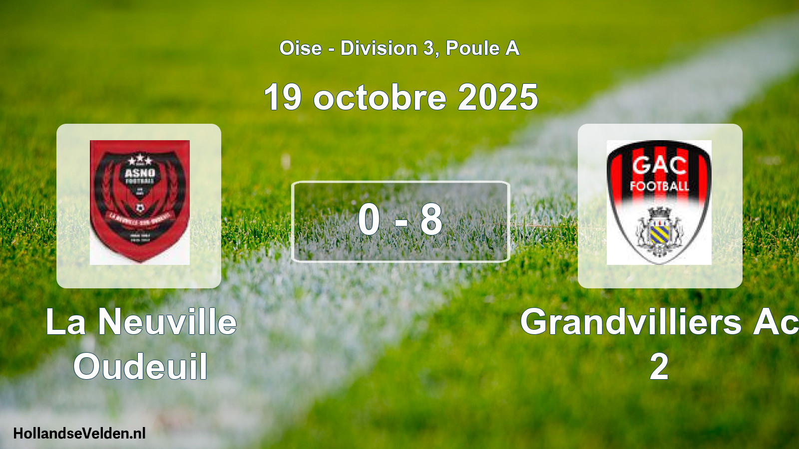 Match joué: La Neuville Oudeuil - Grandvilliers Ac 2 0 - 8 (19 octobre 2025)