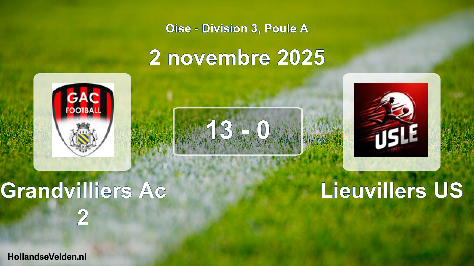Match joué: Grandvilliers Ac 2 - Lieuvillers US 13 - 0 (2 novembre 2025)