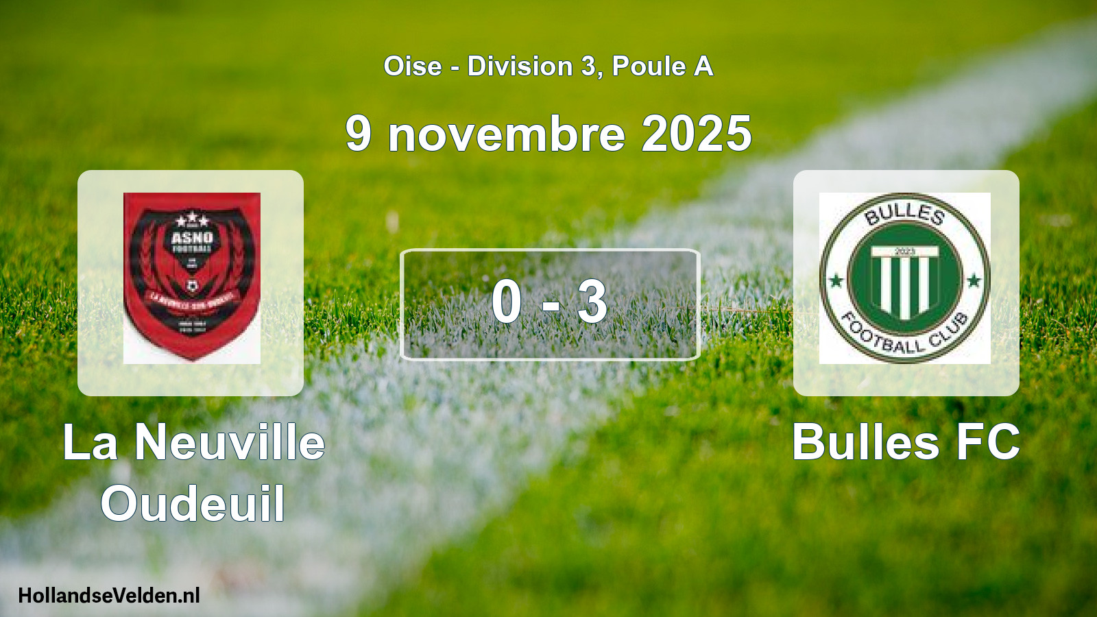 Total number of matches played: La Neuville Oudeuil - Bulles FC 0 - 3 (9 November 2025)