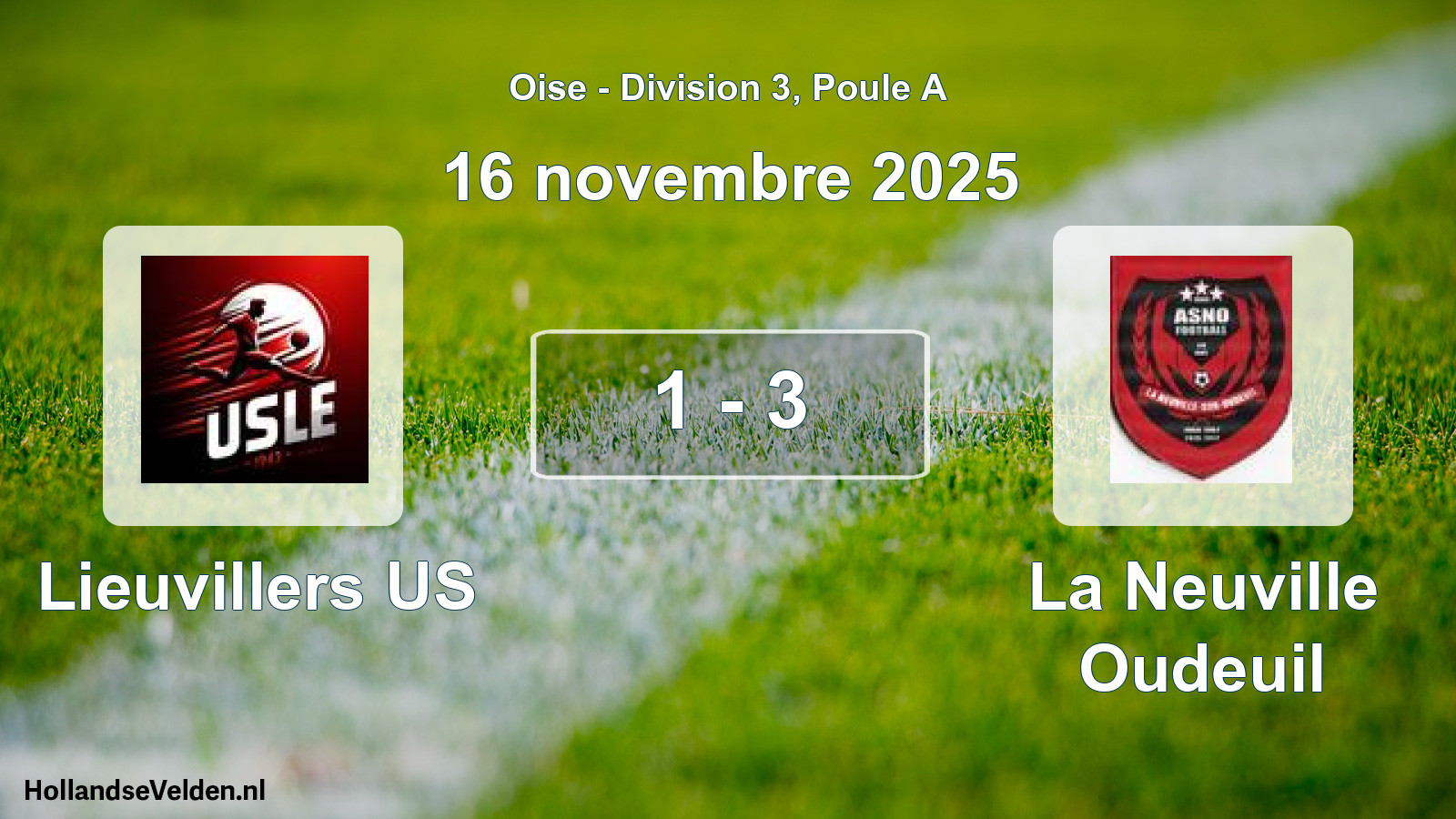 Gespeelde wedstrijd: Lieuvillers US - La Neuville Oudeuil 1 - 3 (16 november 2025)
