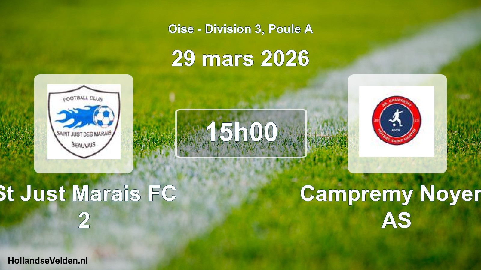 Geplande wedstrijd: St Just Marais FC 2 - Campremy Noyers AS (29 maart 2026)