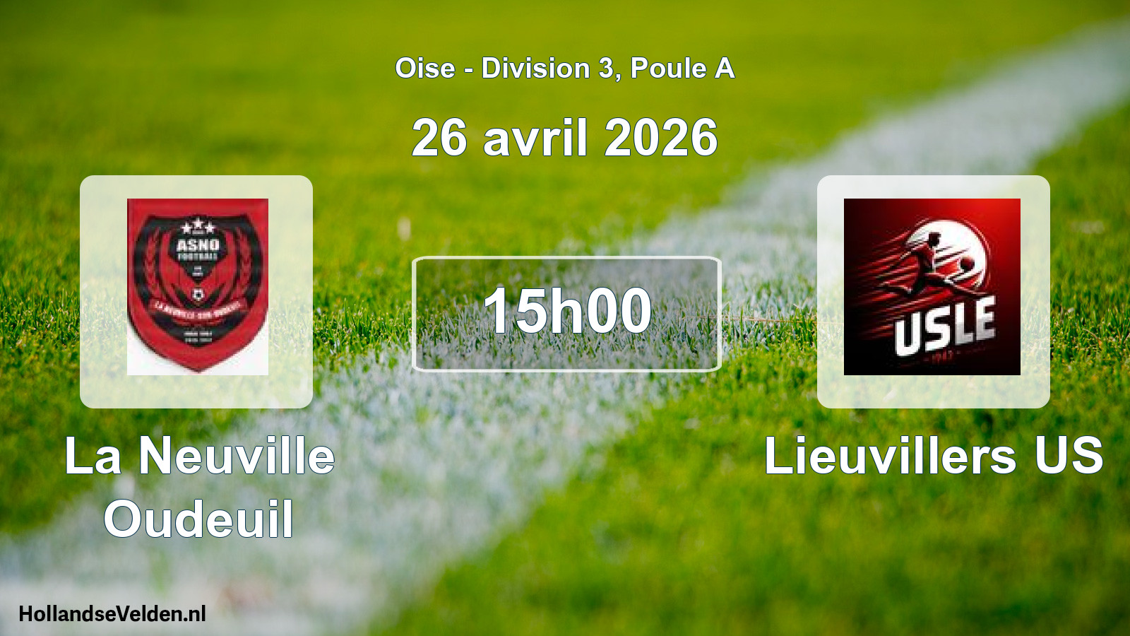 Geplande wedstrijd: La Neuville Oudeuil - Lieuvillers US (26 april 2026)