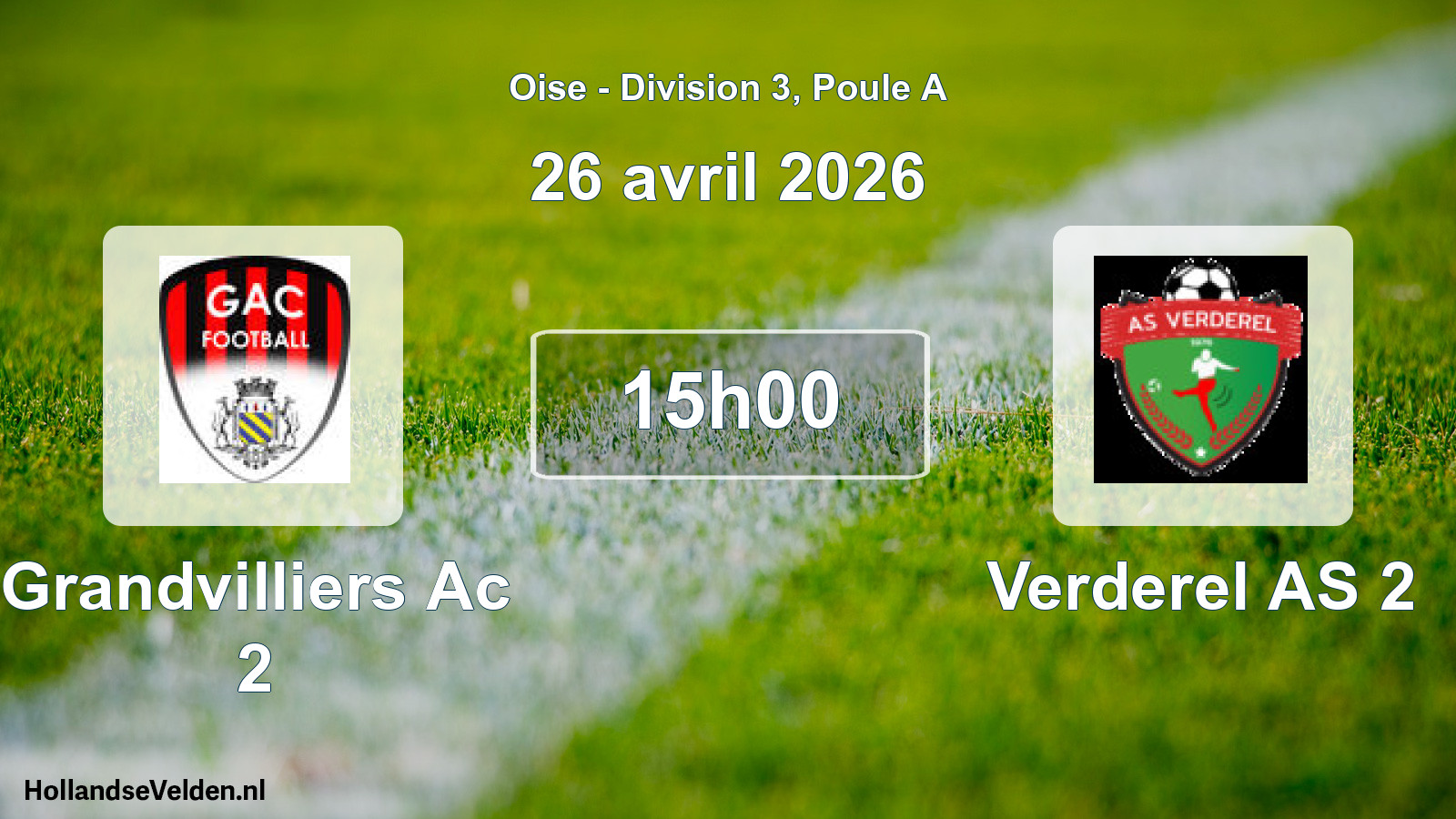 Scheduled Match: Grandvilliers Ac 2 - Verderel AS 2 (26 April 2026)