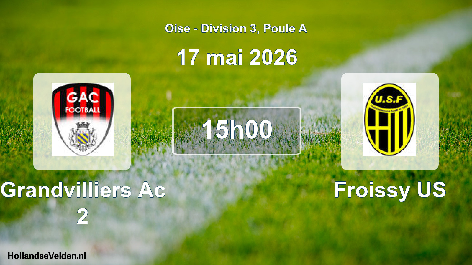 Geplande wedstrijd: Grandvilliers Ac 2 - Froissy US (17 mei 2026)